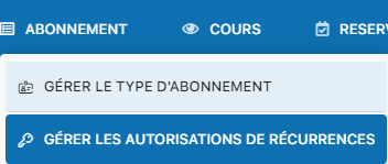Menu ABONNEMENT - Autorisations de récurrence