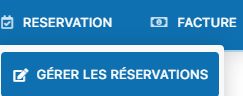 Menu RESERVATION / GERER LES RESERVATIONS